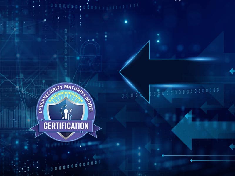 Staying Competitive with Cybersecurity Maturity  Model Certification Requirements